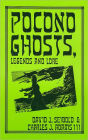 Pocono Ghosts, Legends and Lore