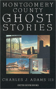 Montgomery County Ghost Stories