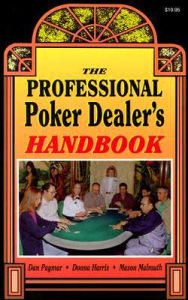 Title: The Professional Poker Dealer's Handbook / Edition 1, Author: Dan Paymar
