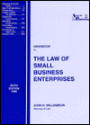 Handbook on The Law of Small Business Enterprises / Edition 6