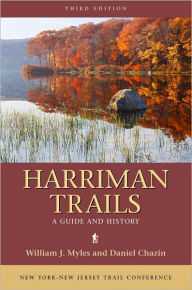Title: Harriman Trails: A Guide and History, Author: William J. Myles