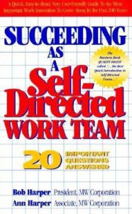Succeeding As A Self-Directed Work Team: 20 Important Questions Answered