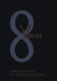 Title: 8 Voices: Contemporary Poetry from the American Southwest, Author: Dan Williams