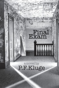 Title: Final Exam, Author: P. F. Kluge