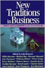New Traditions in Business: Spirit and Leadership in the 21st Century