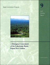 Title: A Biological Assessment of the Lakekamu Basin, Papua New Guinea / Edition 2, Author: Andrew L. Mack