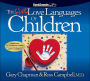 The 5 Love Languages of Children