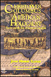 Christopher Columbus and the African Holocaust: Slavery and the Rise of European Capitalism
