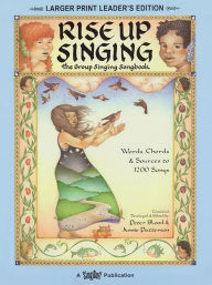 Title: Rise Up Singing: The Group Singing Songbook, Author: Peter Blood