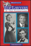 Top Lawyers and Their Famous Cases