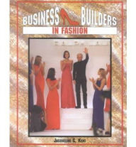 Title: Business Builders in Fashion, Author: Jacqueline C. Kent