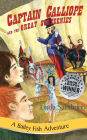 Captain Calliope and the Great Goateenies: A Bailey Fish Adventure, Book 7