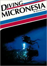 Title: Diving Micronesia, Author: Eric Hanauer