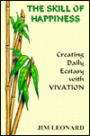 Skill of Happiness: Creative Daily Ecstacy with Vivation