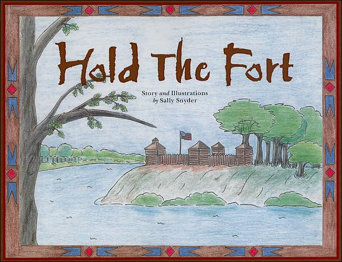 Hold the Fort by Sally Snyder, Hardcover Barnes & Noble®