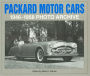 Packard Motor Cars 1946-1958 Photo Archive