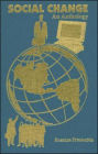 Social Change: An Anthology