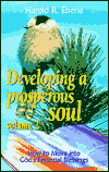 Developing a Prosperous Soul: Volume 2, How to Move into God's Financial Blessings