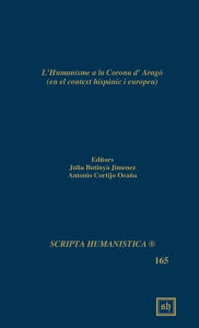 Title: L'Humanisme a la Corona d'Arago, Author: Julia B Jimenez