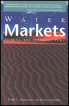 Water Markets: Priming the Invisible Pump