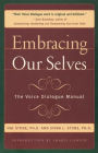 Embracing Our Selves: The Voice Dialogue Manual
