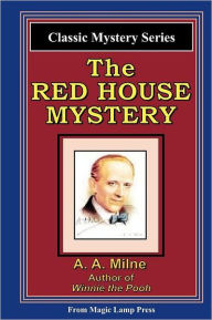 Title: The Red House Mystery: A Magic Lamp Classic Mystery, Author: A. A. Milne