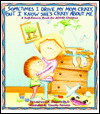 Sometimes I Drive My Mom Crazy, but I Know She's Crazy about Me: A Self-Esteem Book for ADHD Children