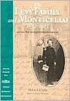 The Levy Family and Monticello, 1834-1923 : Saving Thomas Jefferson's House