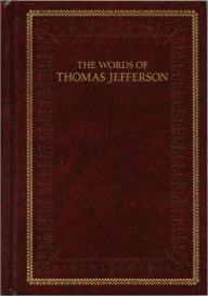 The Words of Thomas Jefferson