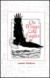 Title: On Wings Like Eagles, Author: LaMar Dodson