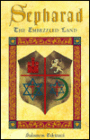 Sepharad: The Embezzled Land