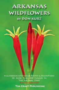 Title: Arkansas Wildflowers, Author: Don Kurz