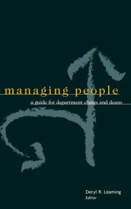 Title: Managing People: A Guide for Department Chairs and Deans / Edition 1, Author: Deryl R. Leaming