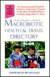 Macrobiotic Health and Travel Directory
