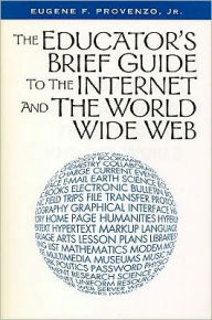 The Educator's Guide to the Internet / Edition 1