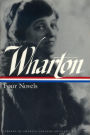 Wharton: Four Novels