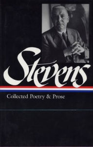 Title: Wallace Stevens: Collected Poetry & Prose (LOA #96), Author: Wallace Stevens