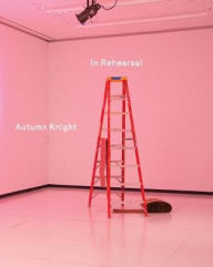 Title: Autumn Knight: In Rehearsal, Author: Jennifer Doyle