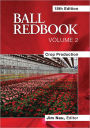 Ball RedBook, Volume 2: Crop Production