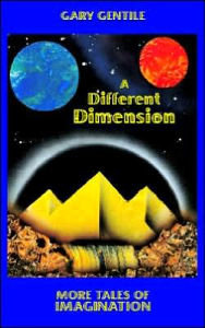 Title: Different Dimension: More Tales of Imagination, Author: Gary Gentile