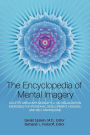 Encyclopedia of Mental Imagery: Colette Aboulker-Muscat's 2,100 Visualization Exercises for Personal Development, Healing, and Self-Knowledge