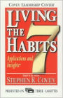 Living the 7 Habits: Stories of Courage and Inspiration