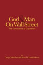 God and Man on Wall Street, The Conscience of Capitalism