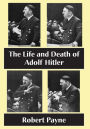 The Life and Death of Adolf Hitler