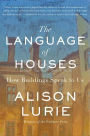 The Language of Houses: How Buildings Speak to Us