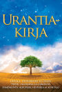 Urantia-kirja / The Urantia Book: Selvitetään Jumalaa, universumia, Jeesusta ja itseämme koskevat mysteerit / Revealing the Mysteries of God, the Universe, World History, Jesus, and Ourselves