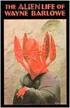 Alien Life of Wayne Barlowe