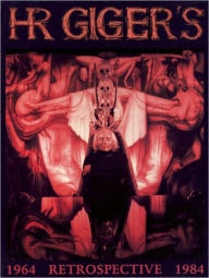 H.R. Giger's Retrospective: 1964-1984