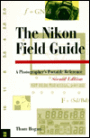 The Nikon Field Guide; A Photographer's Portable Reference