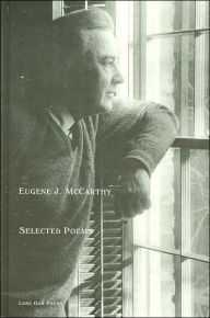 Title: Eugene J. McCarthy: Selected Poems, Author: Eugene J. McCarthy